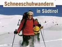Schneeschuhwandern in Südtirol
