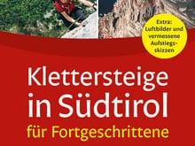 Klettersteige in Südtirol für Fortgeschrittene