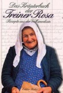 Aus dem Kräuterbuch der Treiner Rosa